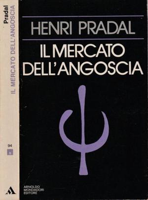 IL MERCATO DELL'ANGOSCIA